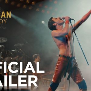 Trailer Bohemian Rhapsody